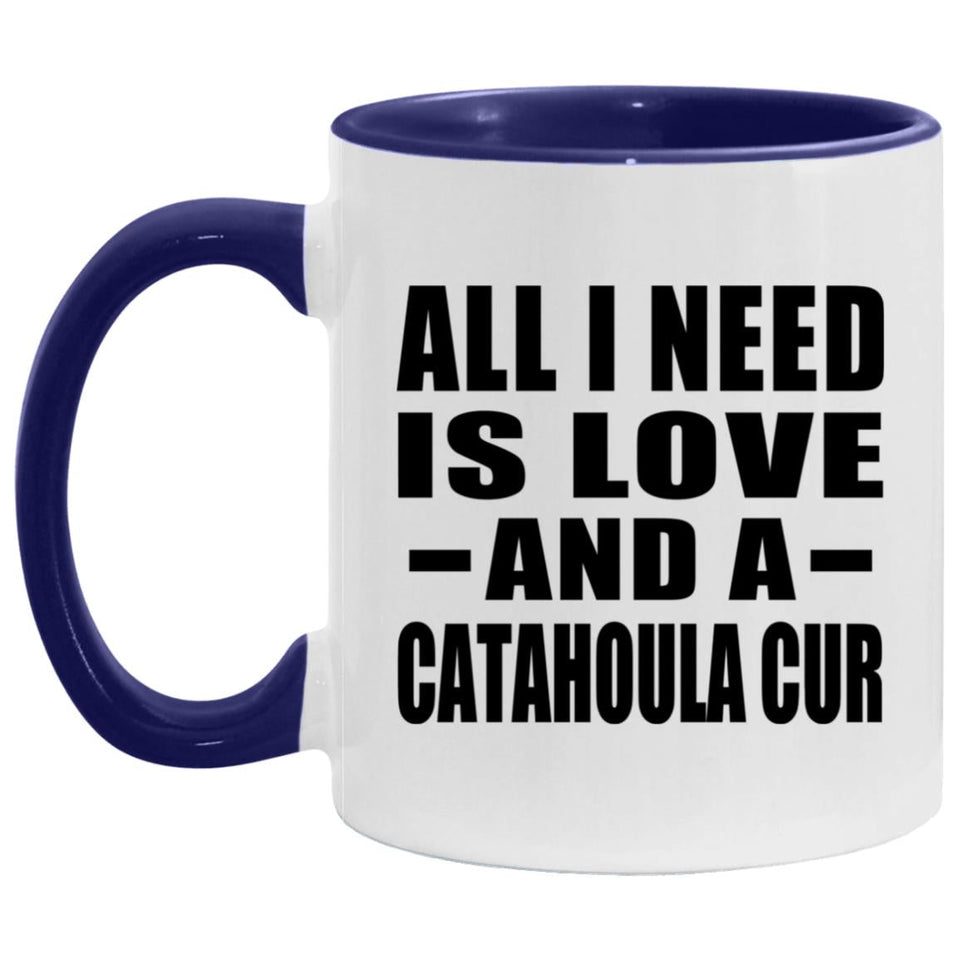 All I Need Is Love And A Catahoula Cur - 11oz Accent Mug Purple
