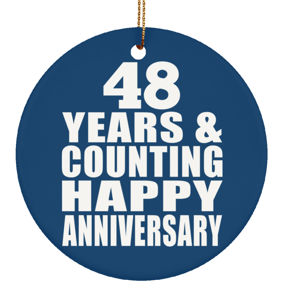 Happy 48th Anniversary 48 Years & Counting - Circle Ornament