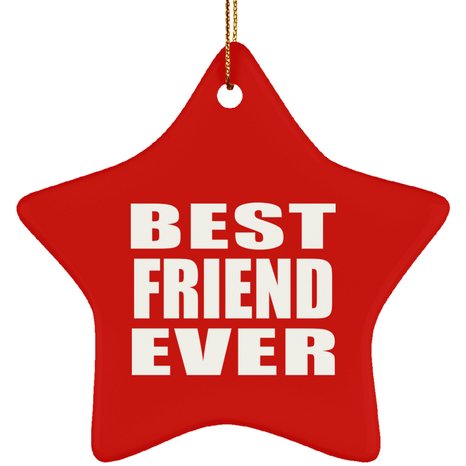 Best Friend Ever - Star Ornament