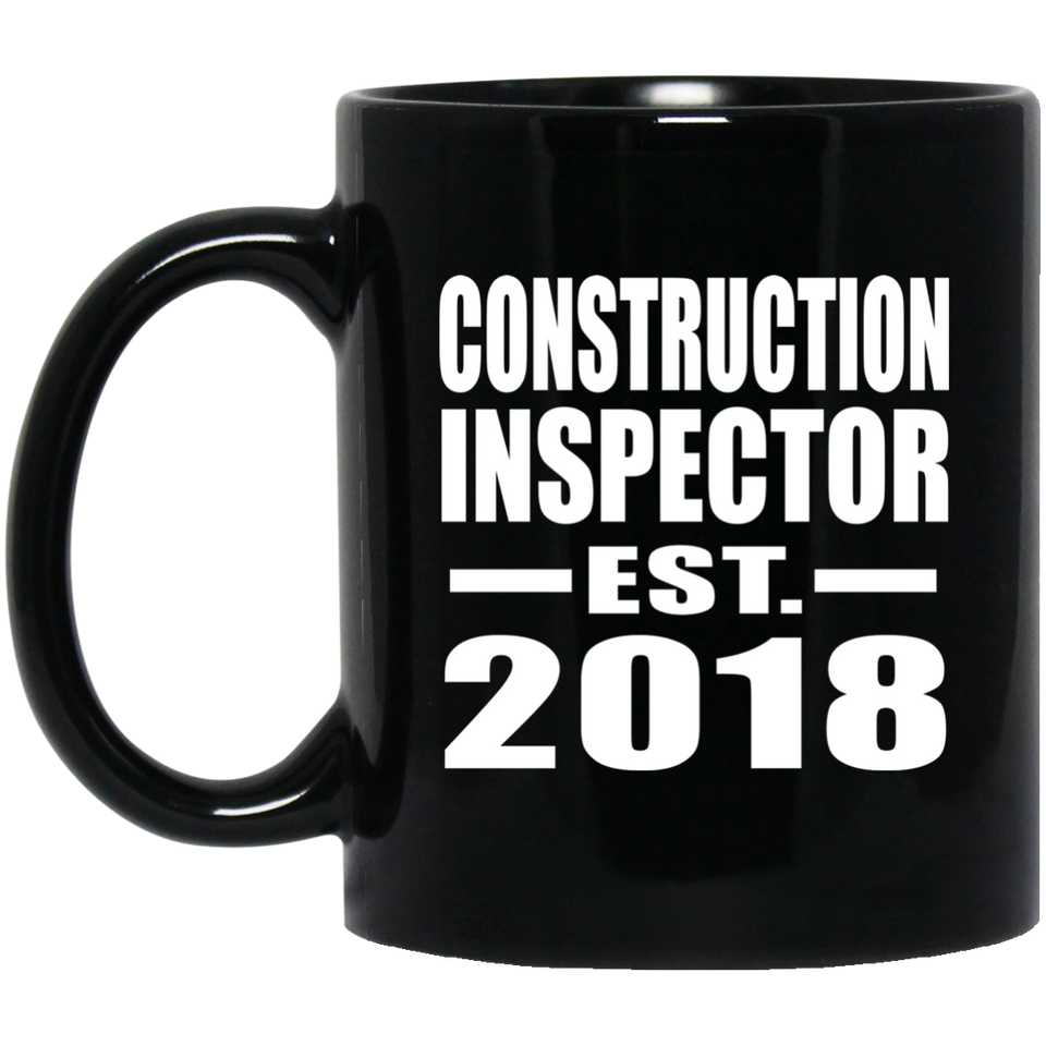 Construction Inspector Established EST. 2018 - 11 Oz Coffee Mug Black
