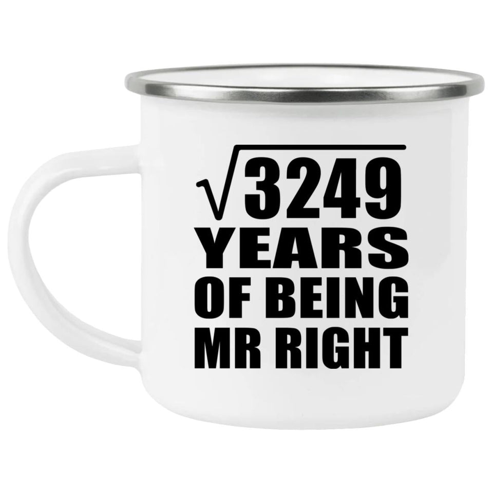 57th Anniversary Square Root of 3249 Years of Being Mr Right - 12oz Camping Mug