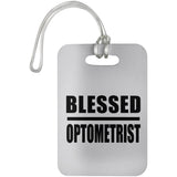 Blessed Optometrist - Luggage Bag Tag