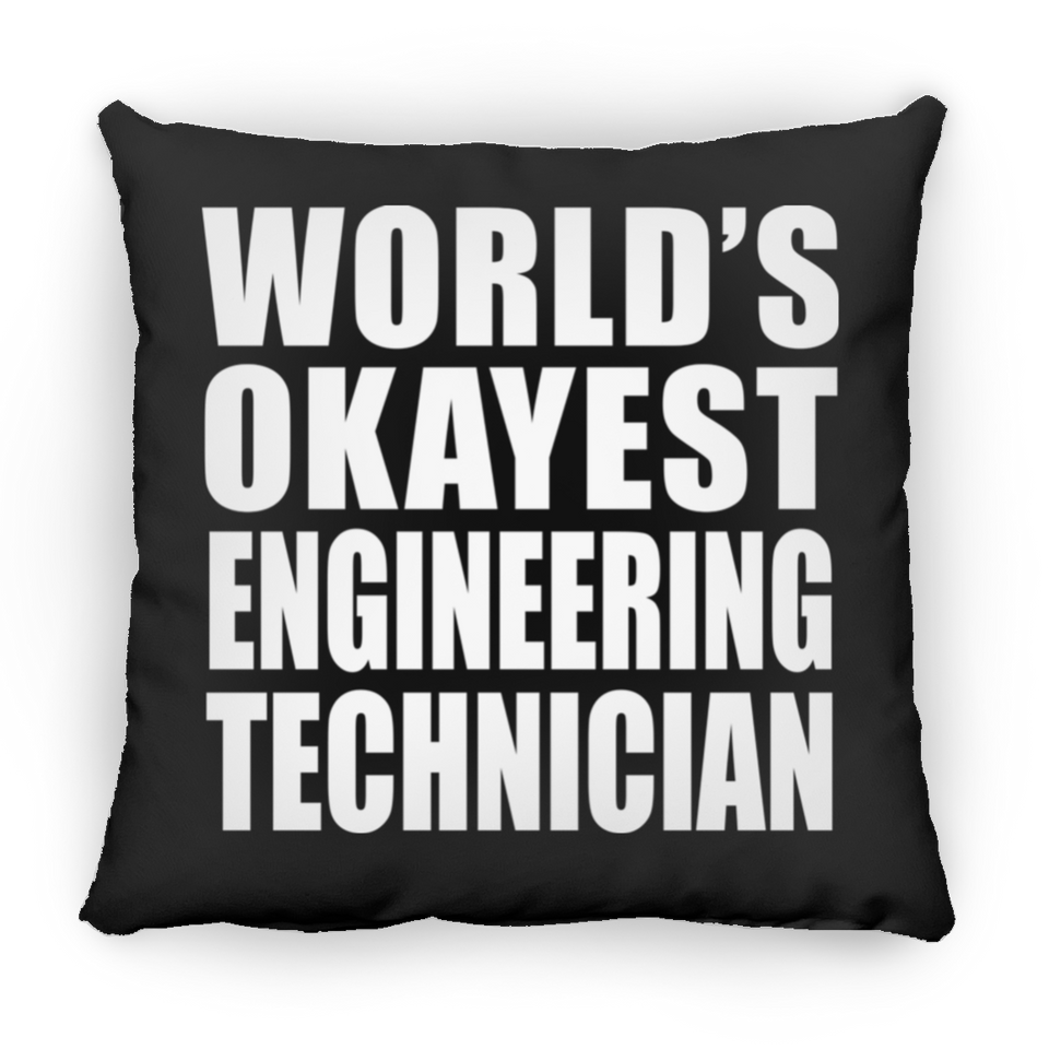 World's Okayest Engineering Technician - Throw Pillow Black