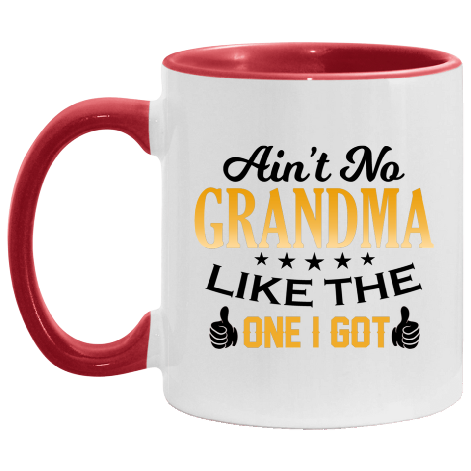 Ain't No Grandma Like The One I Got - 11oz Accent Mug Red