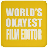 World's Okayest Film Editor - Drink Coaster
