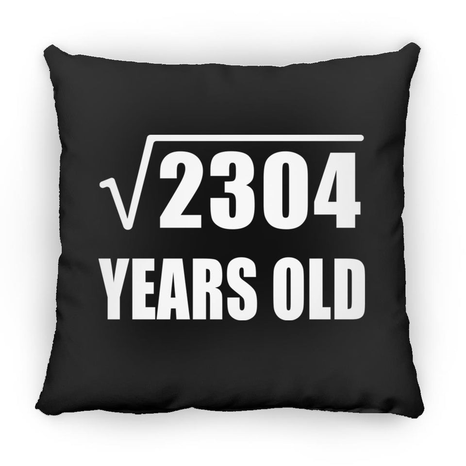 48th Birthday Square Root of 2304 Years Old - Throw Pillow Black