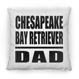 Chesapeake Bay Retriever Dad - Throw Pillow
