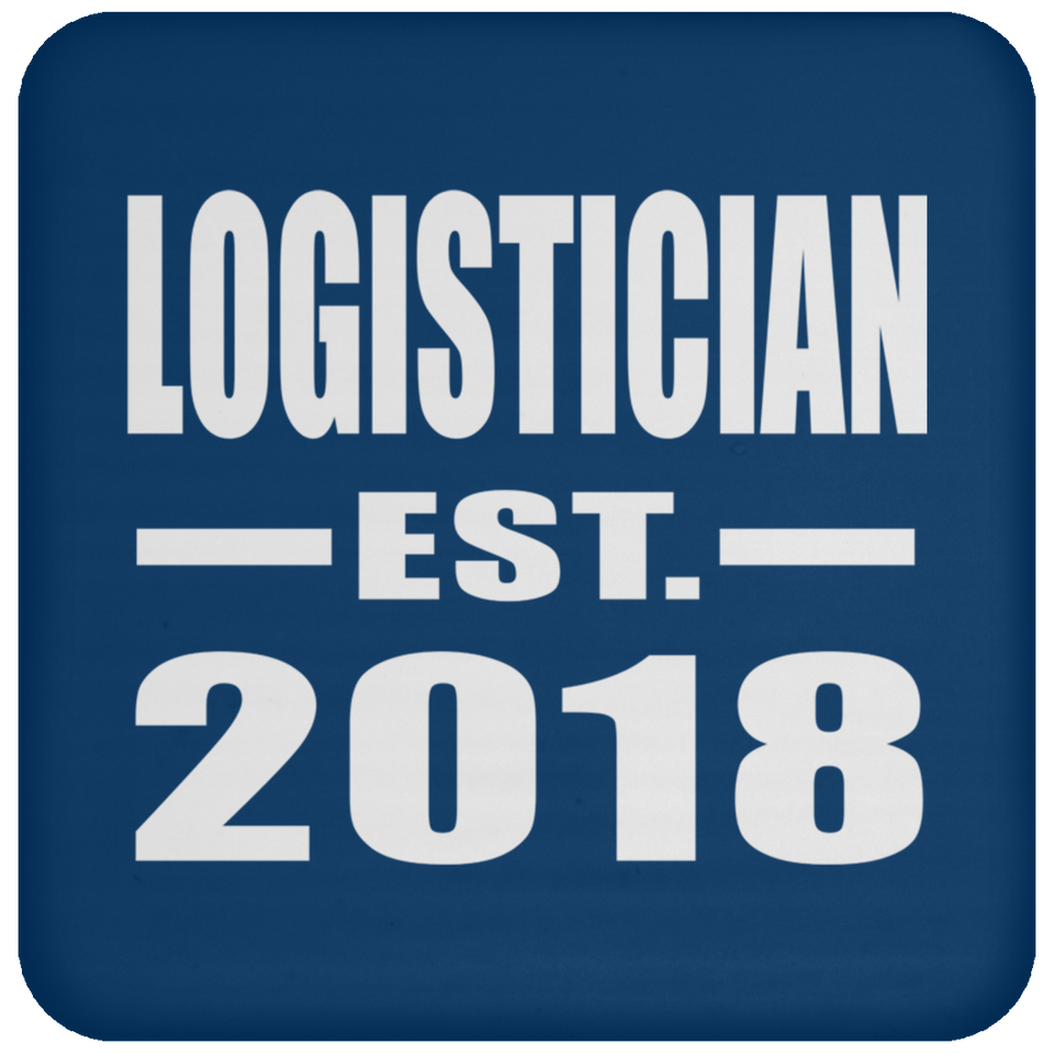 Logistician Established EST. 2018 - Drink Coaster