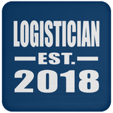 Logistician Established EST. 2018 - Drink Coaster