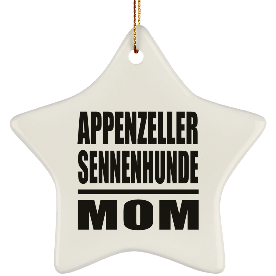 Appenzeller Sennenhunde Mom - Star Ornament