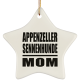 Appenzeller Sennenhunde Mom - Star Ornament