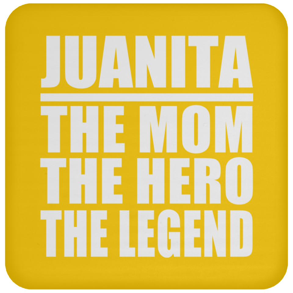 Juanita The Mom The Hero The Legend - Drink Coaster