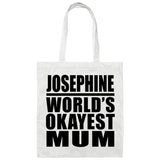 Josephine World's Okayest Mum - Tote Bag White