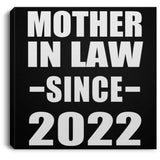 Mother In Law Since 2022 - Canvas Square