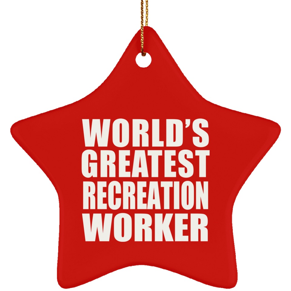 World's Greatest Recreation Worker - Star Ornament