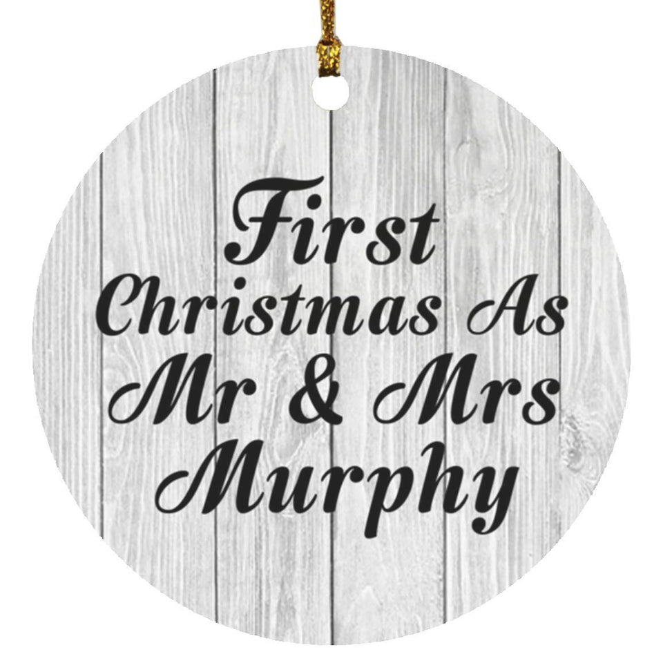 First Christmas As Mr & Mrs Murphy - Circle Ornament F