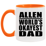 Allen World's Okayest Dad - 11oz Accent Mug Orange