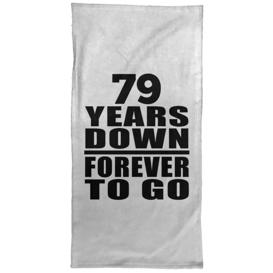 79th Anniversary 79 Years Down Forever to Go - Hand Towel