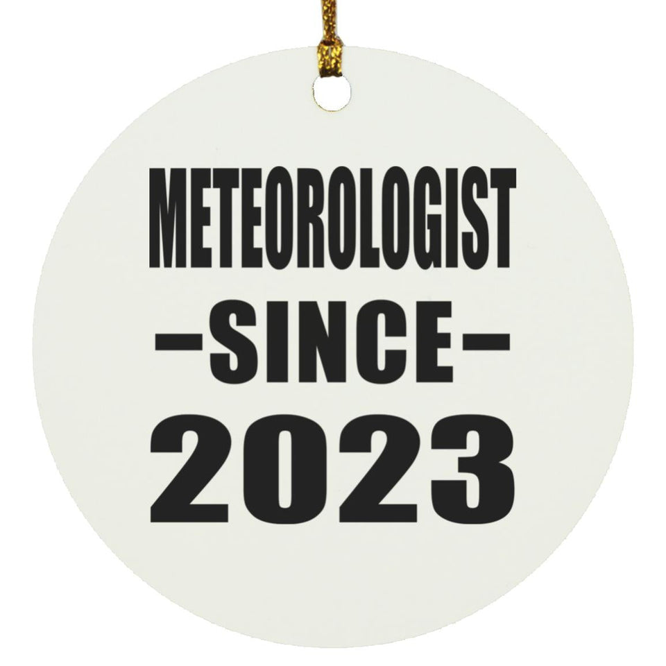Meteorologist Since 2023 - Circle Ornament