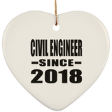 Civil Engineer Since 2018 - Heart Ornament