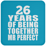 26th Anniversary 26 Years Of Being Mr Perfect - Drink Coaster