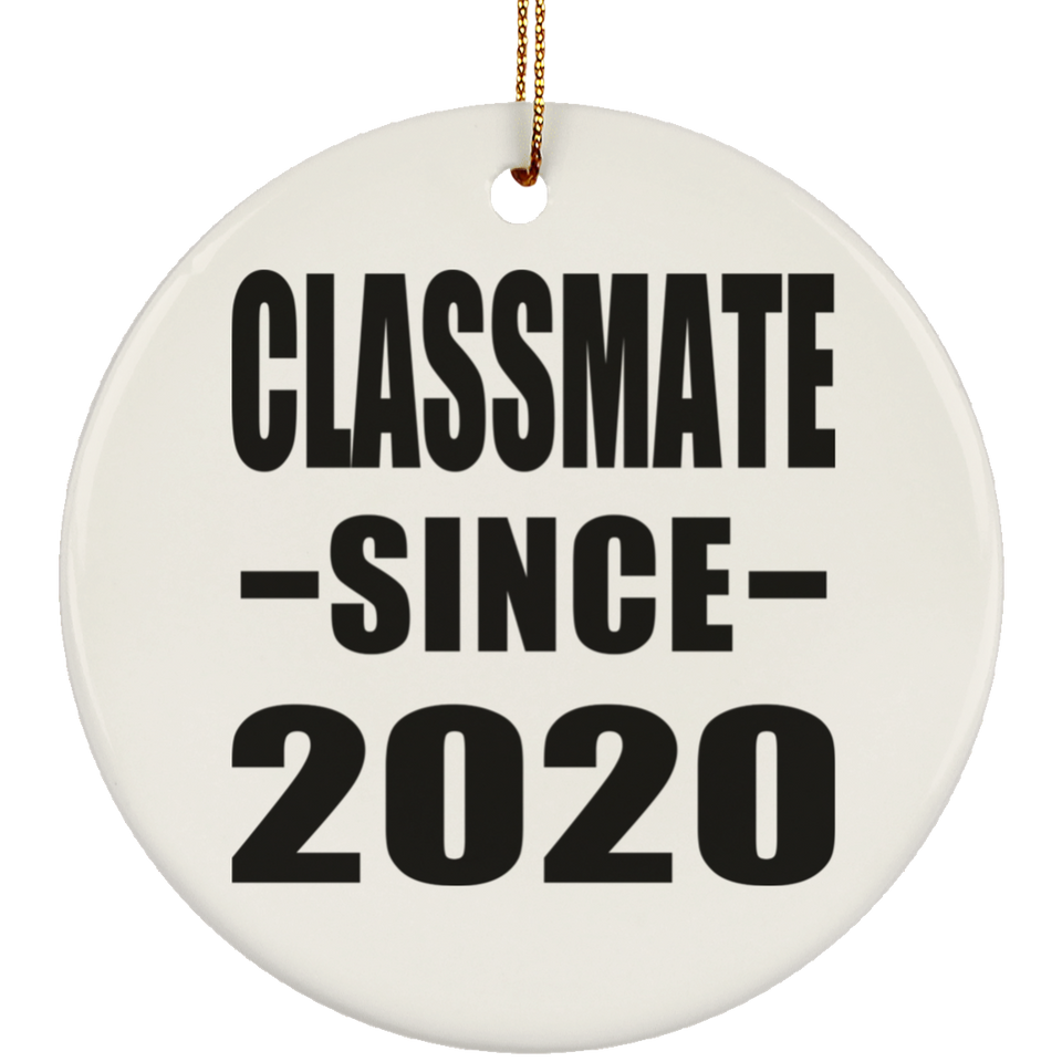 Classmate Since 2020 - Circle Ornament