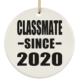 Classmate Since 2020 - Circle Ornament