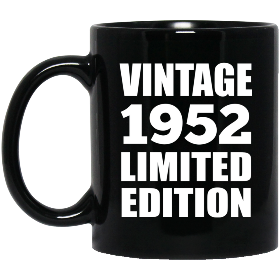72nd Birthday Vintage 1952 Limited Edition - 11oz Coffee Mug Black