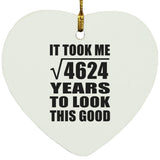 68th Birthday Took Square Root of 4624 Years To Look Good - Heart Ornament