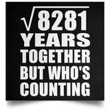 91st Anniversary Square Root of 8281 Years Who's Counting - Poster Square