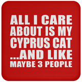 All I Care About Is My Cyprus Cat - Drink Coaster