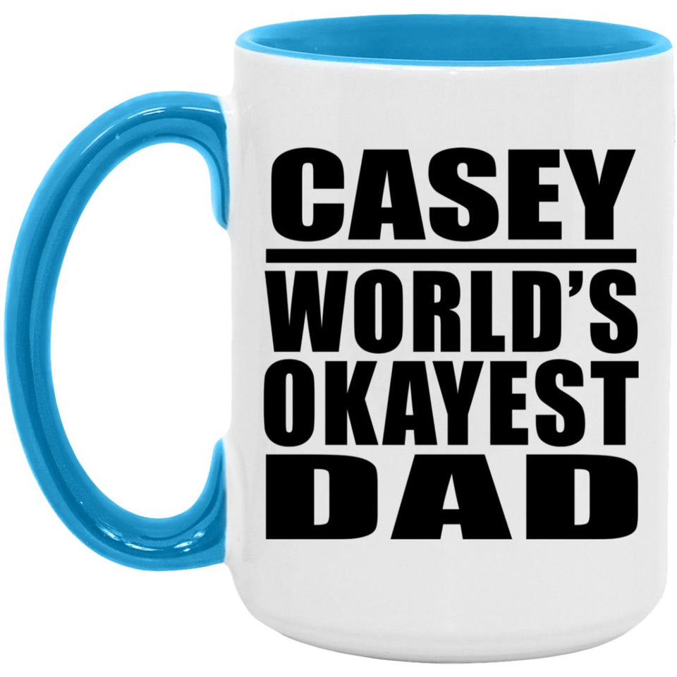 Casey World's Okayest Dad - 15oz Accent Mug Blue