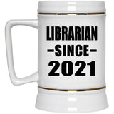 Librarian Since 2021 - Beer Stein
