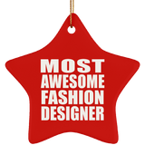 Most Awesome Fashion Designer - Star Ornament