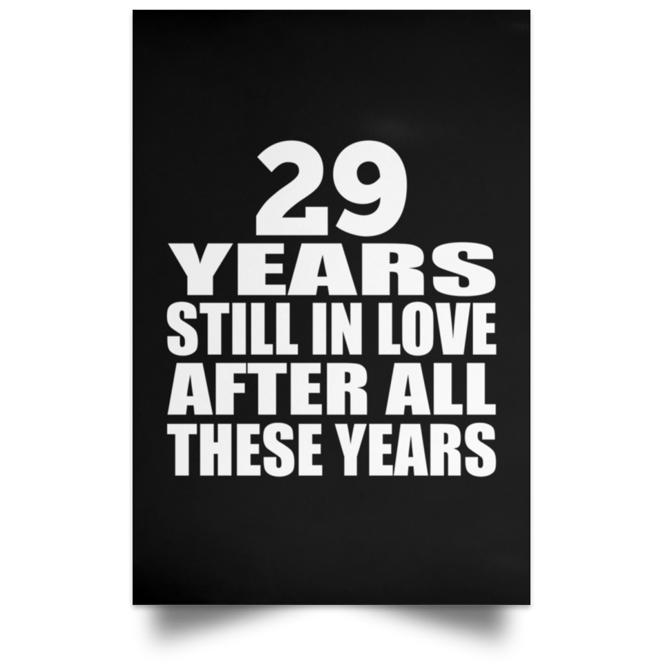 29th Anniversary 29 Years Still In Love After These Years - Poster Portrait