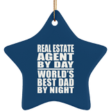 Real Estate Agent By Day World's Best Dad By Night - Star Ornament