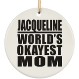 Jacqueline World's Okayest Mom - Circle Ornament