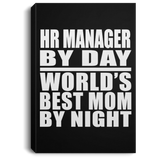 HR Manager By Day World's Best Mom By Night - Canvas Portrait