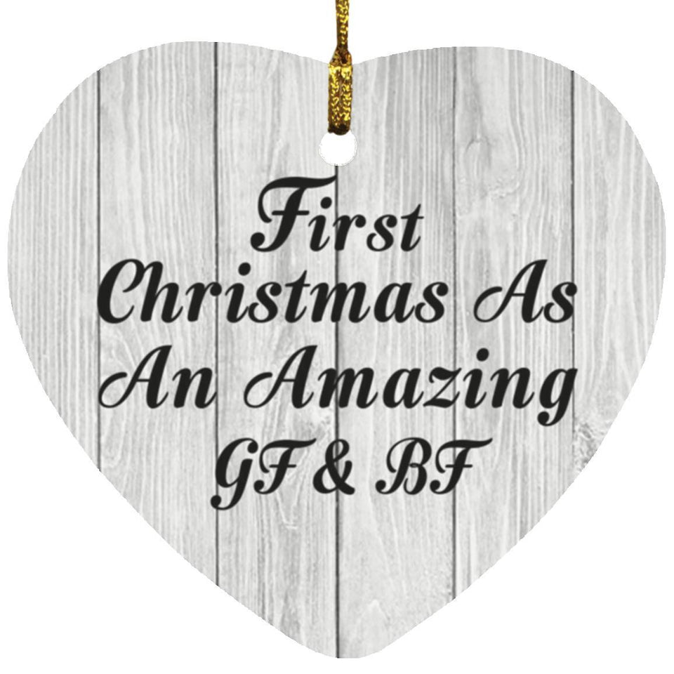 First Christmas As An Amazing Gf & Bf - Heart Ornament F