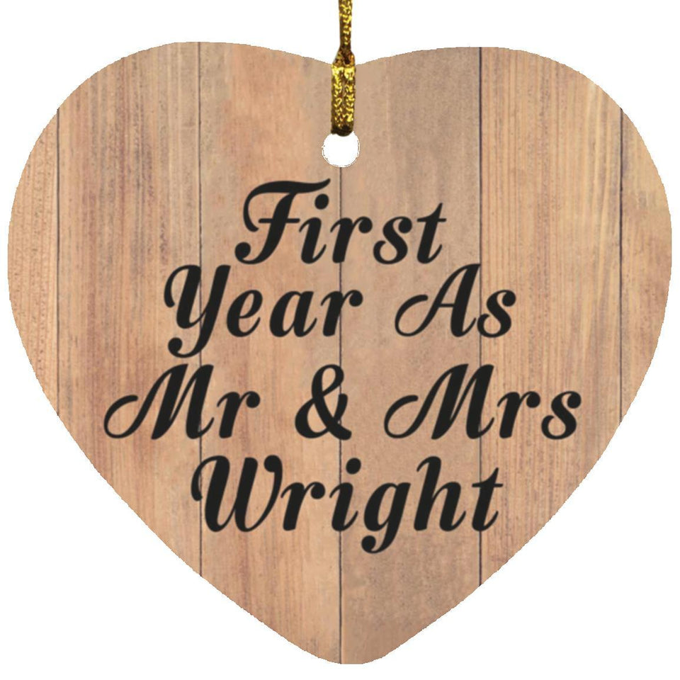 First Year As Mr & Mrs Wright - Heart Ornament C