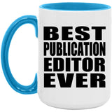 Best Publication Editor Ever - 15oz Accent Mug Blue