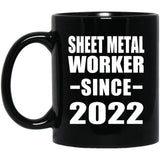 Sheet Metal Worker Since 2022 - 11oz Coffee Mug Black