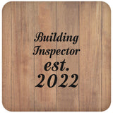 Building Inspector Established Est. 2022 - Drink Coaster C