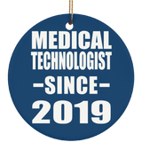 Medical Technologist Since 2019 - Circle Ornament