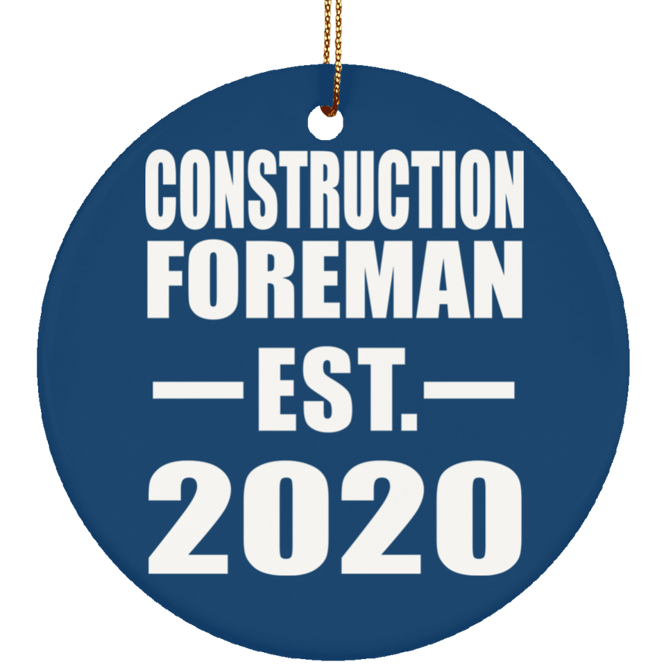 Construction Foreman Established EST. 2020 - Circle Ornament