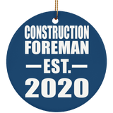 Construction Foreman Established EST. 2020 - Circle Ornament
