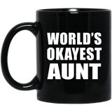 World's Okayest Aunt - 11 Oz Coffee Mug Black