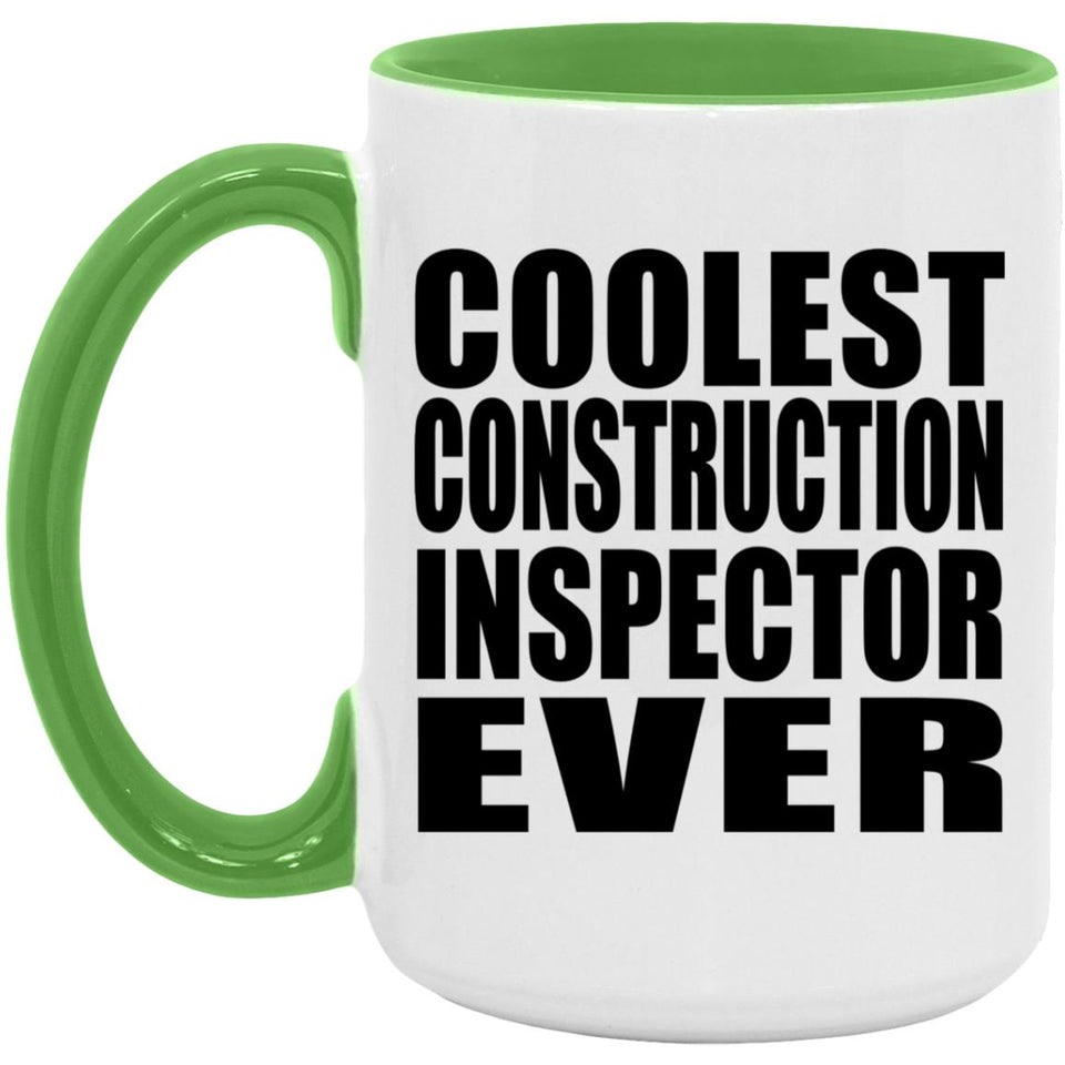 Coolest Construction Inspector Ever - 15oz Accent Mug Green