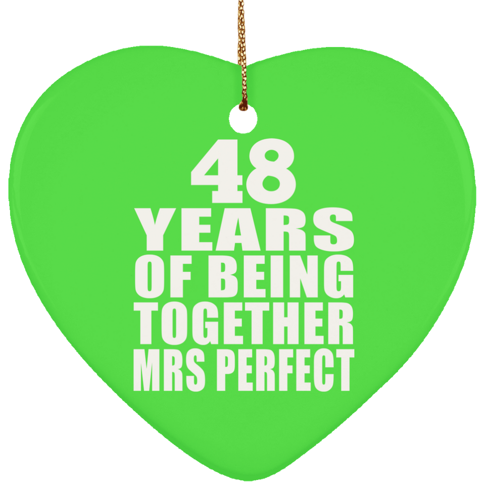 48th Anniversary 48 Years Of Being Mrs Perfect - Heart Ornament