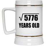 76th Birthday Square Root of 5776 Years Old - Beer Stein